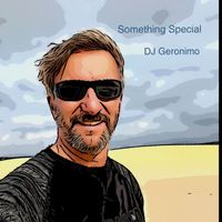 DJ Geronimo - Something Special