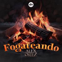 Alex Ortiz - Fogateando