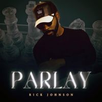 Rick Johnson - Parlay