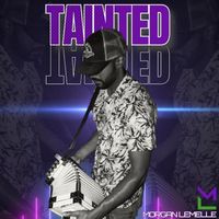 Morgan Lemelle - Tainted