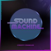 Sound Machine - Creepy Crawler