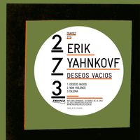 Erik Yahnkovf - Deseos Vacios