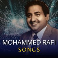 Mohammed Rafi - Mohammed Rafi Songs