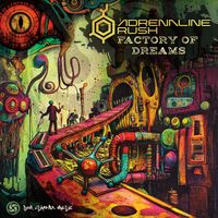 Adrenaline Rush - Factory of Dreams