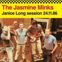 The Jasmine Minks - Janice Long session 24.11.86