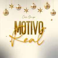 Casi Grupo - Motivo Real