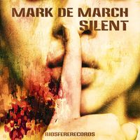 Mark De March - Silent