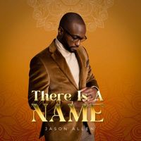 Jason Allen - There Is a Name (Live)