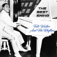 Fats Waller - The Best Swing, Fats Waller And His Rhythm