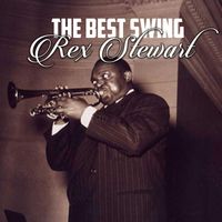 Rex Stewart - The Best Swing, Rex Stewart