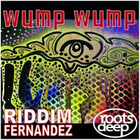 Riddim Fernandez - Wump Wump
