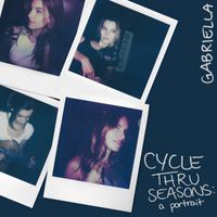 Gabriella - CYCLE THRU SEASONS: a portrait