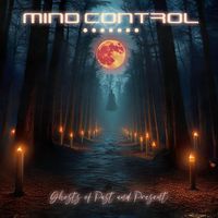 Mind Control - Ghosts of Past and Present