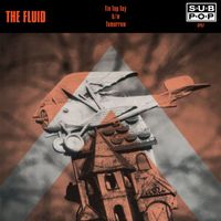 The Fluid - Tin Top Toy (2024 Remaster)