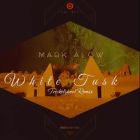 Mark Alow - White Tusk (Trickelshoot Remix)