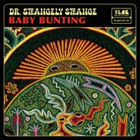 Dr. Strangely Strange - Baby Bunting