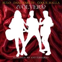 Coque Malla - ¿Volverá? (feat. Dani Martín, Rulo y la Contrabanda)