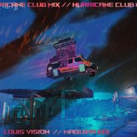 Louis Vision - Hurricane (feat. Maquina Boi) (Club Mix)