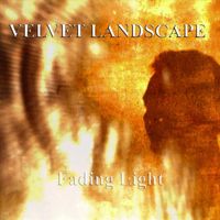 Velvet Landscape - Fading Light