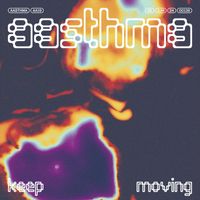 Aasthma - Keep Moving