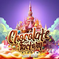 Jonny Blaze, Stadic - Chocolate Factory Riddim