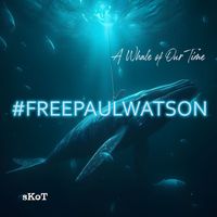 sKoT - A Whale of Our Time