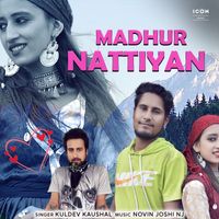 Kuldev Kaushal - Madhur Nattiyan