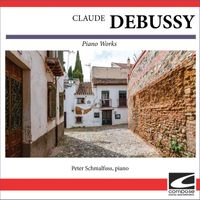 Peter Schmalfuss - Claude Debussy - Piano Works