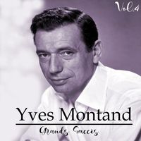 Yves Montand - Yves Montand - Grands Succès, Vol. 4