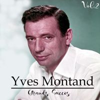 Yves Montand - Yves Montand - Grands Succès, Vol. 2