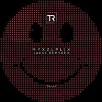 Myxzlplix - JACKS REMYXED