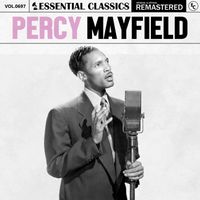 Percy Mayfield - Essential Classics, Vol. 697: Percy Mayfield