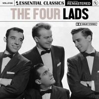 The Four Lads - Essential Classics, Vol. 100: The Four Lads
