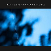 RESET - RESET & PASSPARTOUT