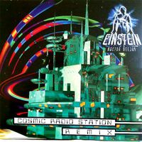 Einstein Dr. Deejay - Cosmic Radio Station (Remix)