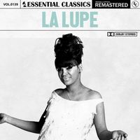 La Lupe - Essential Classics, Vol. 139: la Lupe