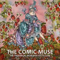 Apollo's Cabinet - The Comic Muse: The Theatrical World of Kitty Clive