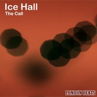 Ice Hall - The Call