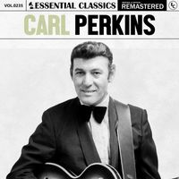 Carl Perkins - Essential Classics, Vol. 235: Carl Perkins