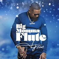 LJ Echols - Big Momma Flute
