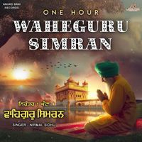 Nirmal Sidhu - Waheguru Simran