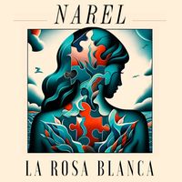Narel - La Rosa Blanca