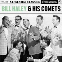 Bill Haley & His Comets - Essential Classics, Vol. 405: Bill Haley & His Comets