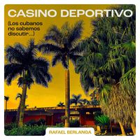Rafael Berlanga - Casino Deportivo