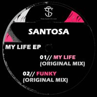 Santosa - My Life EP