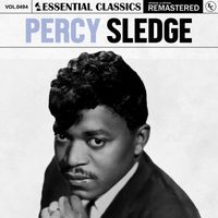 Percy Sledge - Essential Classics, Vol. 494: Percy Sledge