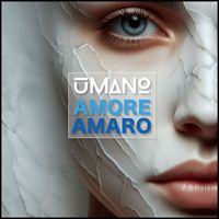 uMANo - Amore Amaro