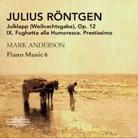 Mark Anderson - Julklapp, Op. 12: IX. Fughetta alla Humoresca. Prestissimo