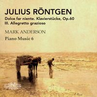 Mark Anderson - Dolce far niente, Op. 60: III. Allegretto grazioso