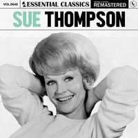 Sue Thompson - Essential Classics, Vol. 648: Sue Thompson